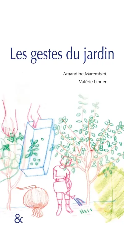Les gestes du jardin