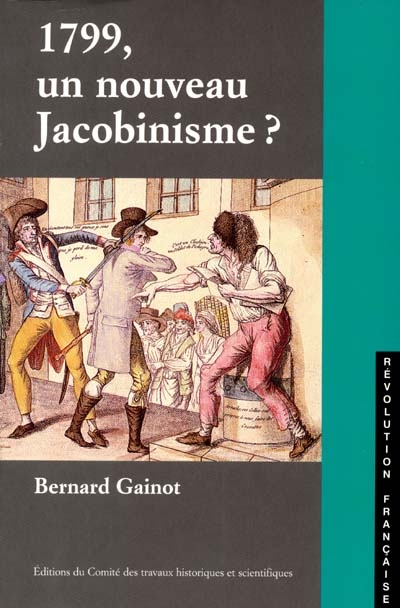 1799, un nouveau jacobinisme ? : la démocratie représentative, une alternative à Brumaire