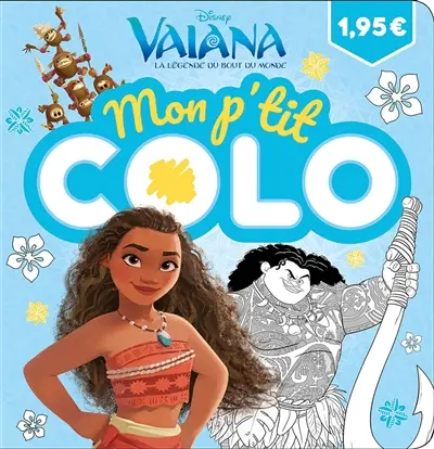 Vaiana, la légende du bout du monde : mon p'tit colo