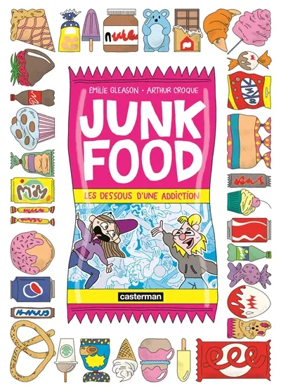 Junk food : les dessous d'une addiction