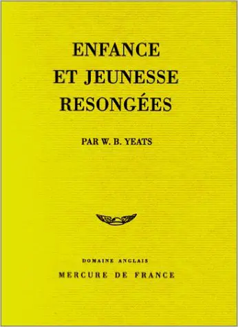 Autobiographie. Vol. 1. Enfance et jeunesse resongées