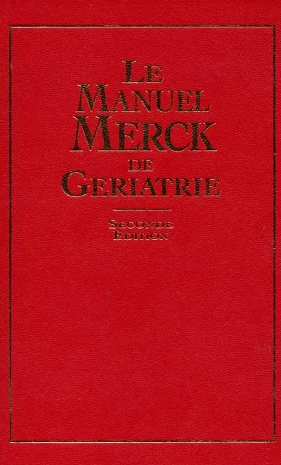 Le manuel Merck de gériatrie
