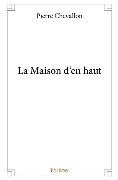 La maison d'en haut