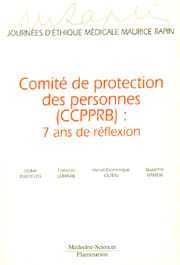 Comité de protection des personnes (CCPPRB) : 7 ans de réflexion