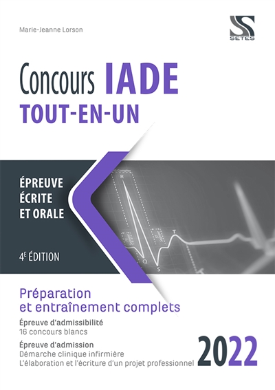 Concours IADE, tout-en-un, 2022 : épreuve écrite et orale : préparation et entraînement complets