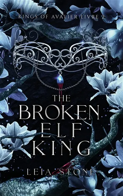 Kings of Avalier. Vol. 2. The broken elf king Kings of Avalier. Vol. 2. The broken elf king