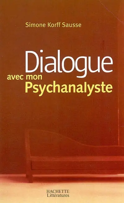 Dialogue avec mon psychanalyste