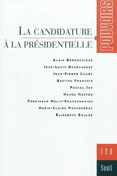 Pouvoirs, n° 138. La candidature à la présidentielle