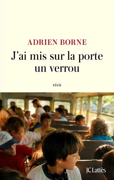 J'ai mis sur la porte un verrou
