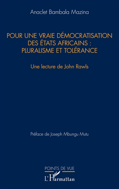 Pour une vraie démocratisation des Etats africains : pluralisme et tolérance : une lecture de John Rawls