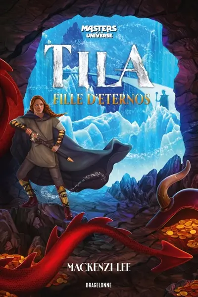 Les maîtres de l'univers. Tila, fille d'Eternos