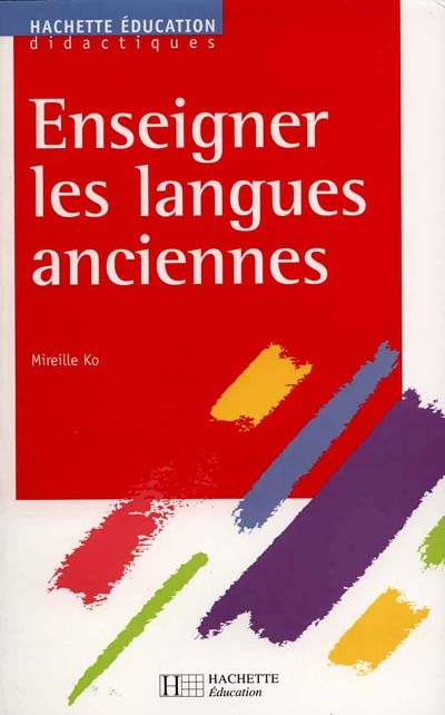 Enseigner les langues anciennes