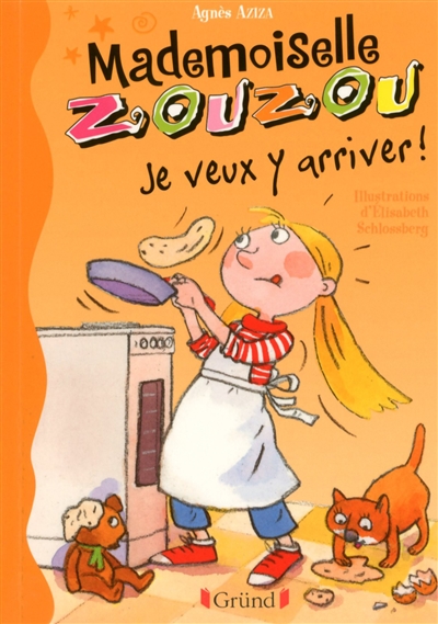 Mademoiselle zouzou Je veux y arriver !