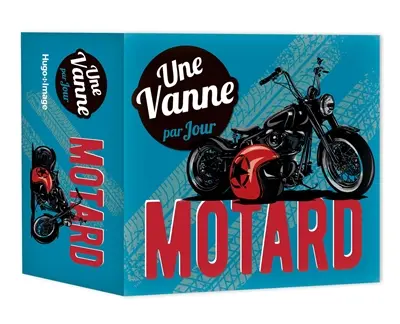 Motard : une vanne par jour : 2023 Motard : une vanne par jour : 2023