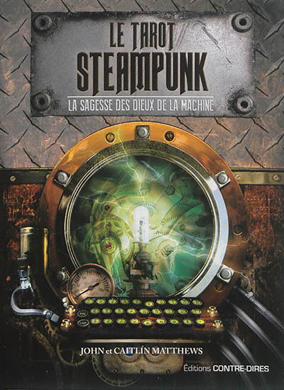 Le tarot Steampunk : la sagesse des dieux de la machine