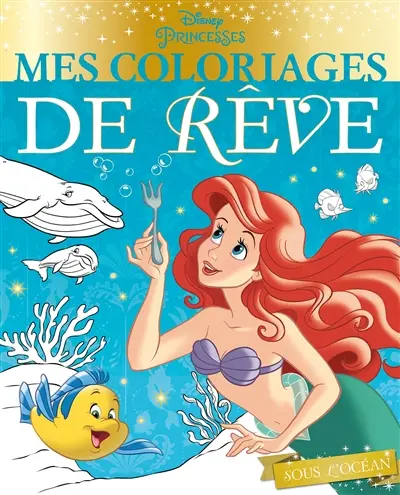 Sous l'océan : mes coloriages de rêve