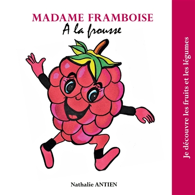 Madame Framboise a la frousse