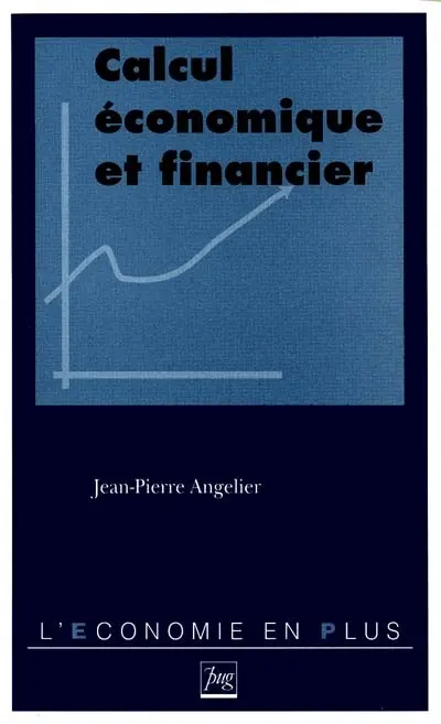 Calcul économique et financier : avec exercices corrigés