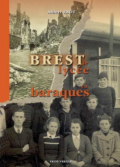 Brest, le lycée en baraques 1945-1955