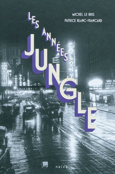 Les années jungle : l'Amérique des années 20
