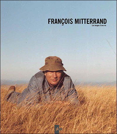 François Mitterrand : les images d'une vie