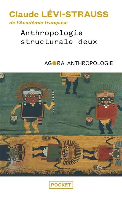 Anthropologie structurale. Vol. 2