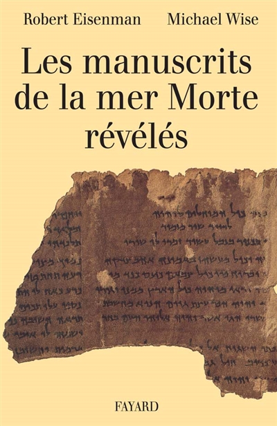 Les manuscrits de la Mer Morte révélés