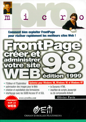 Frontpage 98 : créer et administrer votre site Web