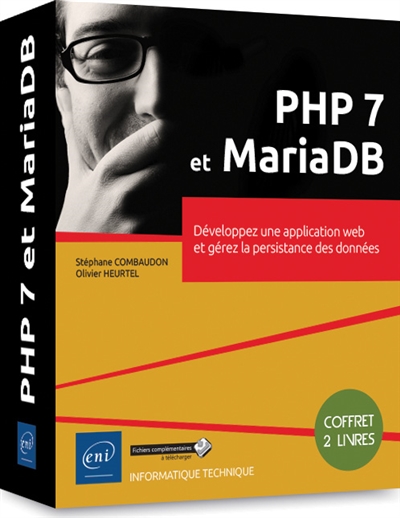 PHP 7 et MariaDB : développez une application web et gérez la persistance des données