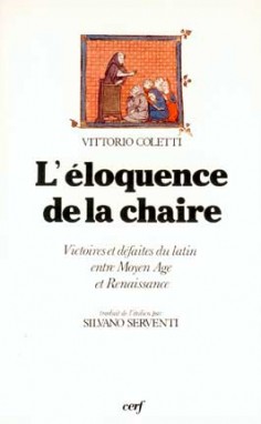 L'éloquence de la chaire : victoires et défaites du latin entre Moyen Age et Renaissance