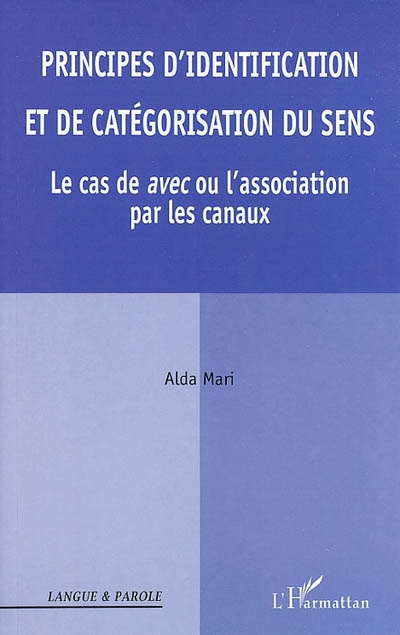 Principes d'identification et de catégorisation du sens : le cas de avec ou l'association par les canaux