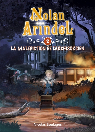 Nolan Arindel : La Malédiction de l'Archisorcien