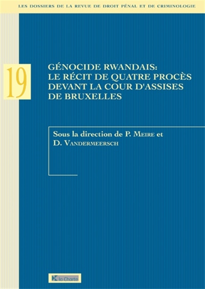 Génocide rwandais : le récit de quatre procès devant la Cour d'assises de Bruxelles