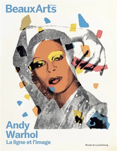 Andy Warhol : la ligne et l'image : musée du Luxembourg