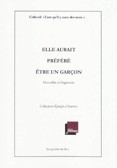 Elle aurait préféré être un...