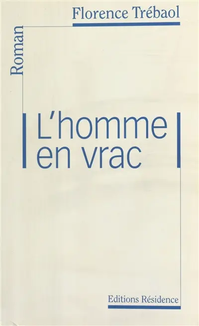 L'homme en vrac