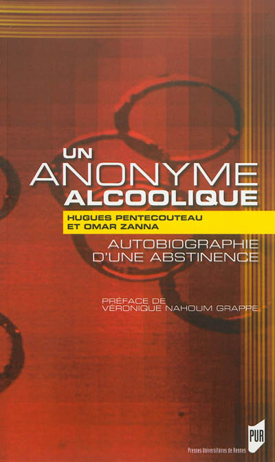 Un anonyme alcoolique : autobiographie d'une abstinence