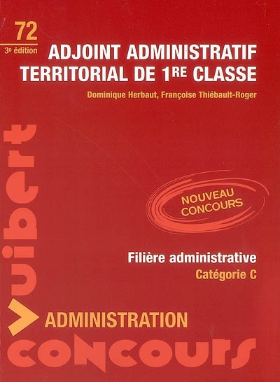 Adjoint administratif territorial de 1re classe : filière administrative, catégorie C