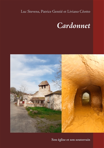 Cardonnet : Son église et son souterrain