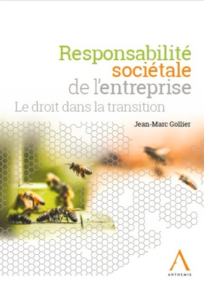 Responsabilité sociétale de l'entreprise : le droit dans la transition