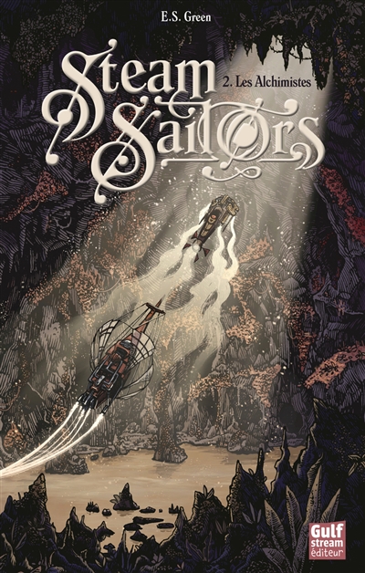 Steam sailors. Vol. 2. Les alchimistes