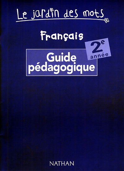 Français, 2e année : guide pédagogique