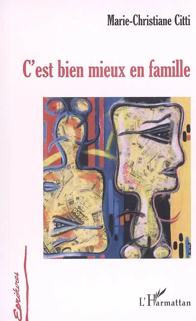 C'est bien mieux en famille