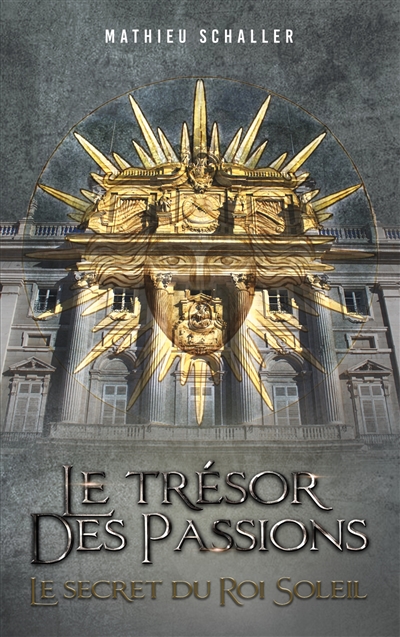 Le Trésor des Passions : Le...