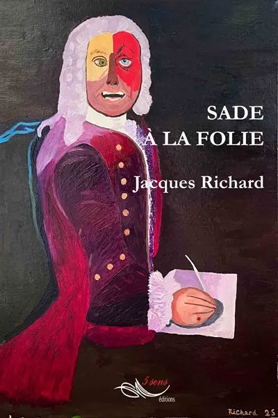 Sade à la folie