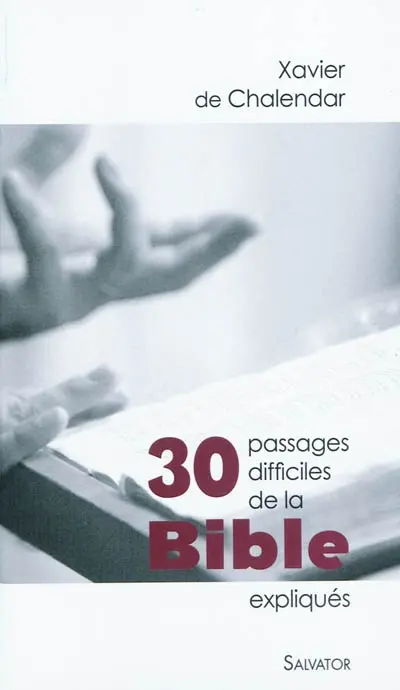 30 passages difficiles de la Bible expliqués
