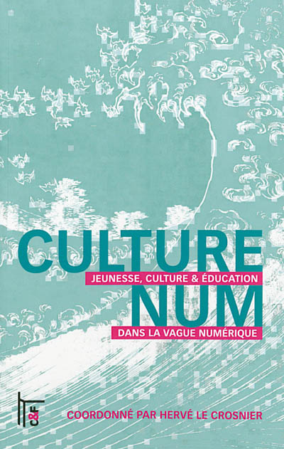 Culturenum : jeunesse, culture & éducation dans la vague numérique