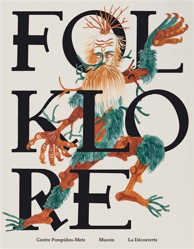 Folklore : artistes et folkloristes, une histoire croisée