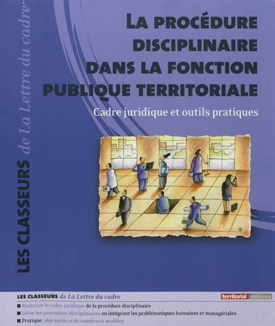 La procédure disciplinaire dans la fonction publique territoriale : cadre juridique et outils pratiques