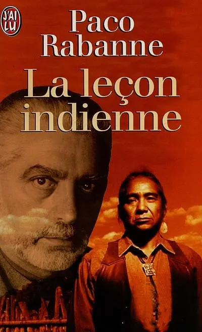 La leçon indienne : les secrets d'un homme-médecine : conversations avec Wallace Black Elk